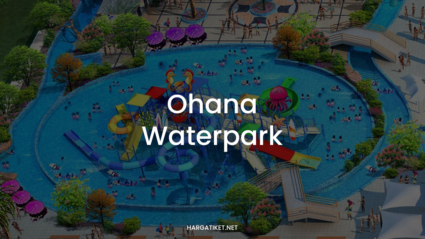 Ohana Waterpark