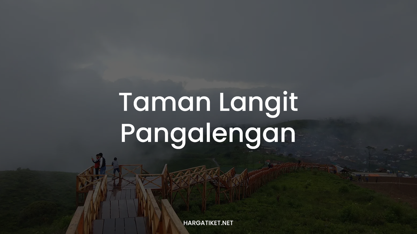 TAMAN LANGIT Pangalengan
